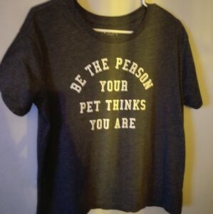 Be the person your pet thinks you are Tee Shirt